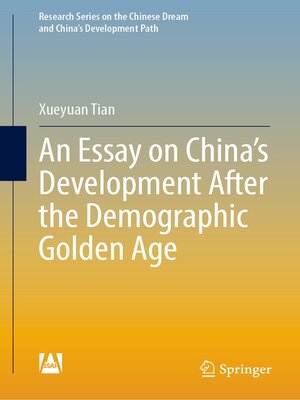 cover image of An Essay on China's Development After the Demographic Golden Age